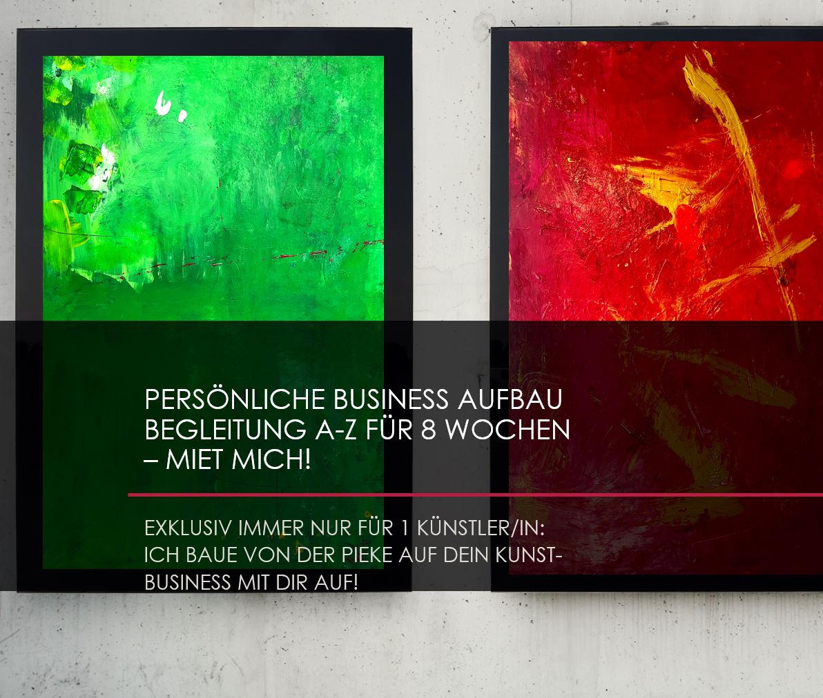 Von der Kunst leben - Intensive 1:1 Begleitung beim Business-Aufbau für 8 Wochen